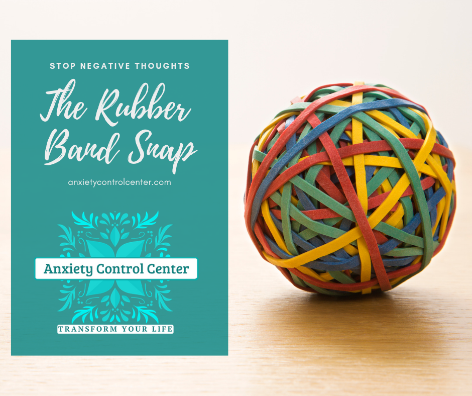 Stop Negative Thoughts Using The Rubber Band Snap - Anxiety Control Center